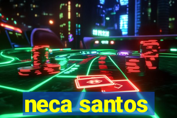neca santos